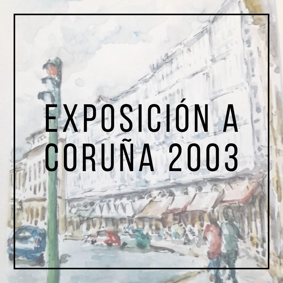 Exposición Coruña 2003